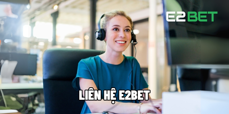 liên hệ E2BET