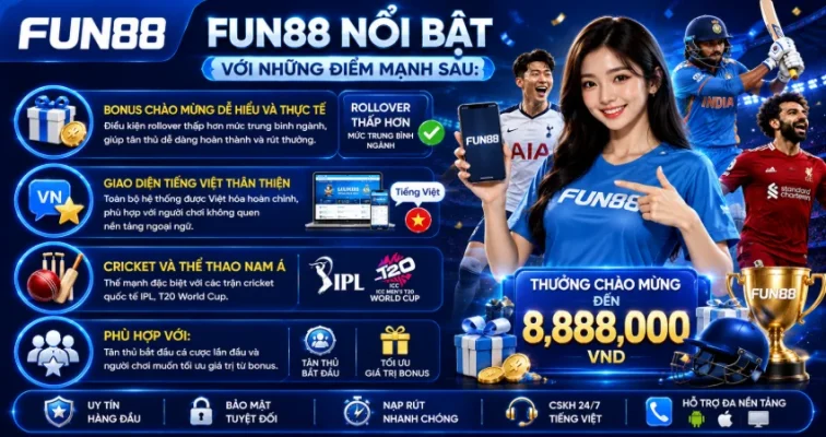 Top 10 Sân Chơi Cá Cược Hợp Pháp Uy Tín Nhất 2026 – Xếp Hạng Mới Nhất Cho Bet Thủ Việt 6 Fun88 nổi bật với những điểm mạnh sau: